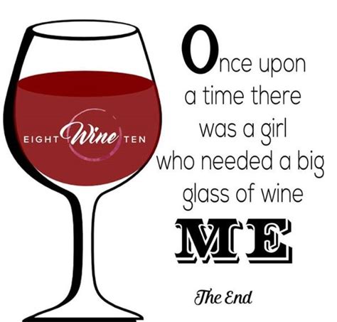 Just Wine Wine And Dine Wine Quotes Funny Funny Quotes About Life Wine Humor Wine Funnies