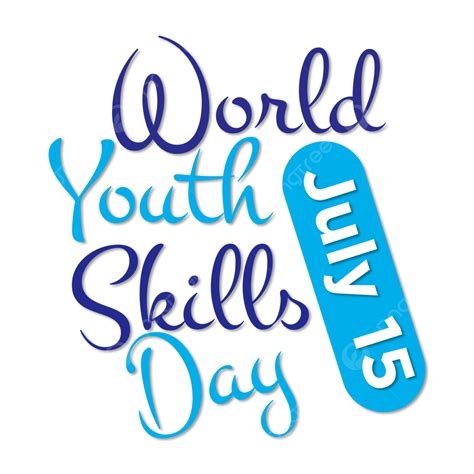 Youth Day Clipart Transparent Background World Youth Skills Day