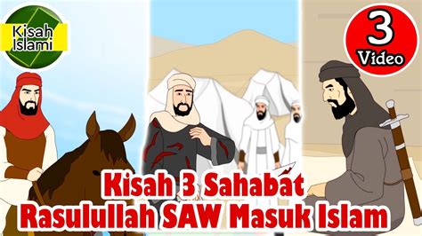 Sahabat Nabi Muhammad Saw Part 3 Kisah Islami Channel Youtube
