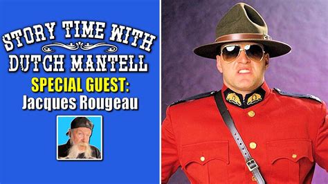 Story Time With Dutch Mantell 43 SPECIAL GUEST Jacques Rougeau