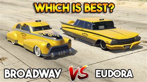 GTA 5 ONLINE BROADWAY TAXI VS EUDORA TAXI WHICH IS BEST YouTube