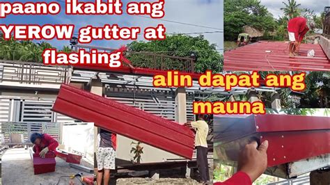 Part 2 Pag KABIT NG YEROW AT NG FlASHING At GUTTER Alin Ang Mauuna