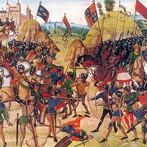 321 Battle Of Crecy 1346 Hundred Years War A History Of Europe Key