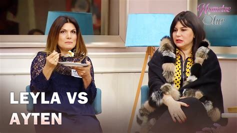 Leyla Han M Ve Ayten Han M Hesapla Yor K Smetse Olur B L M Youtube