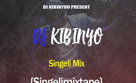 Dj Kibinyo Singeli Mix Singelimixtape 2023 Download Dj Kibinyo