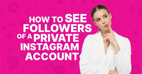 How To See Followers Of A Private Instagram Account Viralyft