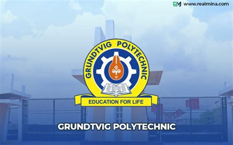 Grundtvig Polytechnic Admission Form 20232024 Requirements And