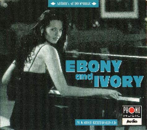 audio s audiophile vol 05 ebony and ivory cd 1998 remastered 24kt gold cd digipak