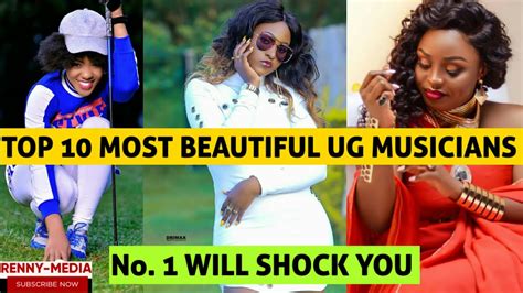 Top 10 Most Beautiful Ugandan Musicians Number Two Will Shock You