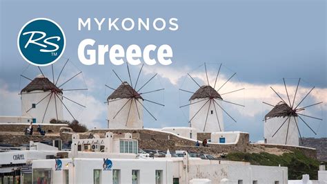 Mykonos Greece Perfect Island Town Rick Steves Europe Travel Guide