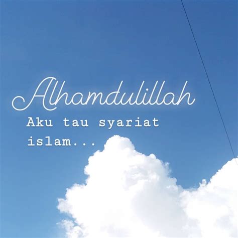 Majelis Tausiyah Cinta 💌 Di Instagram Alhamdulillah Aku Tau Syariat