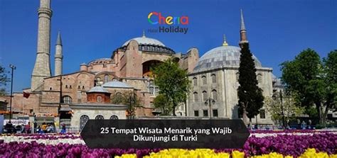 25 tempat wisata menarik di turki yang wajib dikunjungi