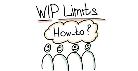 How To Introduce Work In Progress Wip Limits To A Team Real Life