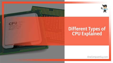 The Different Types Of Cpu Similarities And Differences