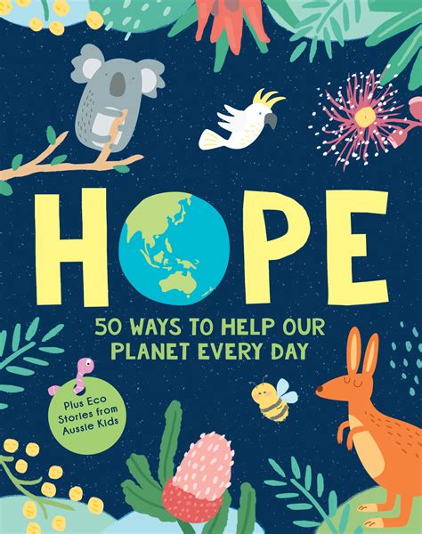 Hope 50 Ways To Help Our Planet Every Day Penguin Books Australia