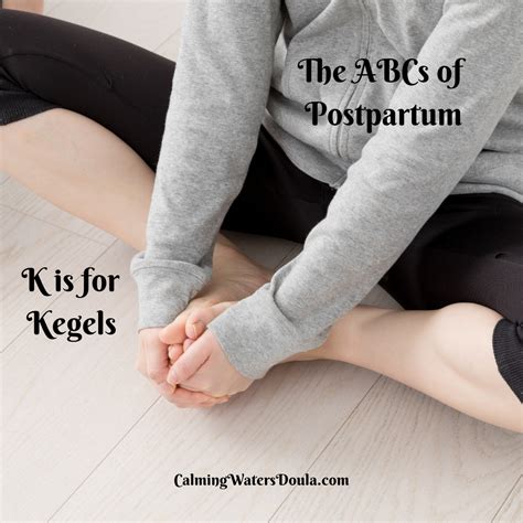 K Is For Kegels — Calming Waters Birth Services