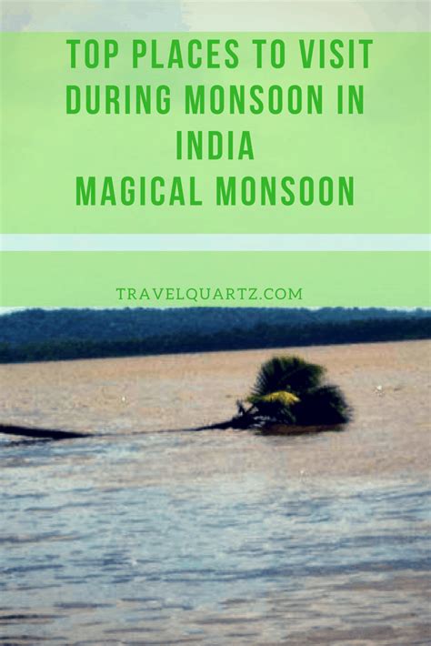Best Places To Visit In Monsoon In India Monsoon Travel Benefits