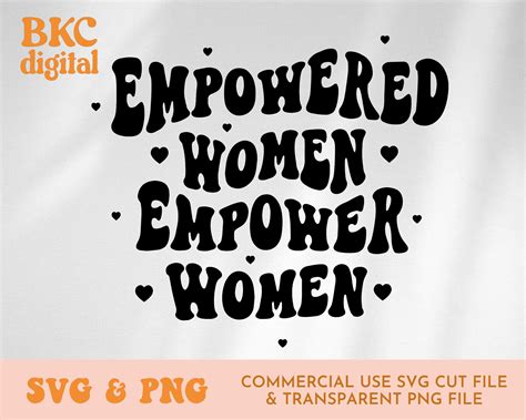 Empowered Women Empower Women Svg Cut File Commercial Use Etsy