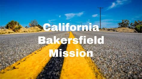 California Bakersfield Mission Lifey
