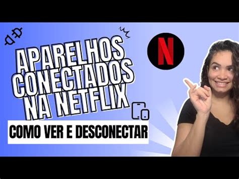 Descubre C Mo Ver Dispositivos Conectados A Netflix En La Gu A