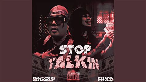 Stop Talkin Feat Fiixd Youtube