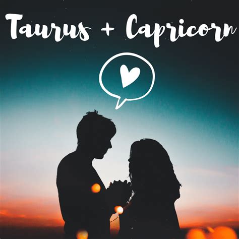 Is Taurus Capricorn Good In Relationship Compatibility
