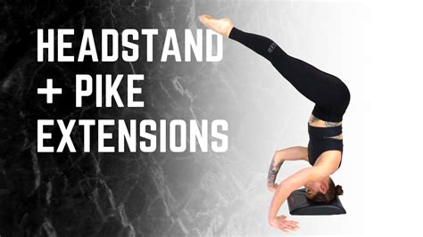Headstand Pike Extensions Youtube