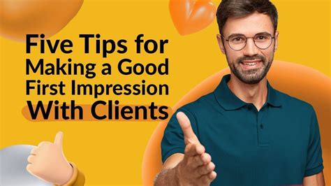 5 tips for making a good first impression with clients youtube