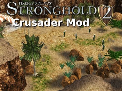 Stronghold 2 Crusader Mod File Moddb