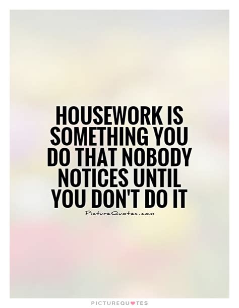 46 Housekeeping Quotes And Sayings Inspirational Quotes