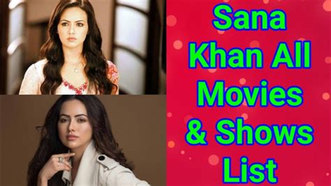 Sana Khan All Movies List All Tv Shows List Bollywood Actress