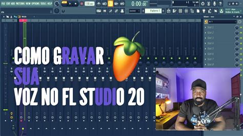 Fl Studio 20 Como Gravar Sua Voz No Fl Studio 20 Youtube