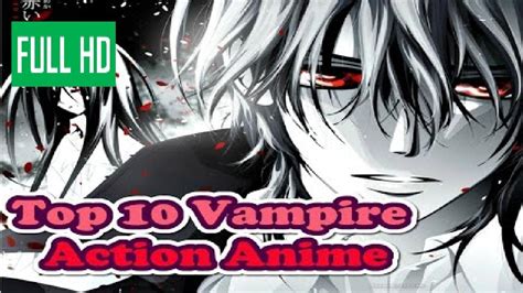 Top 10 Best Actionvampire Anime Series 2016 Release 2017 Youtube