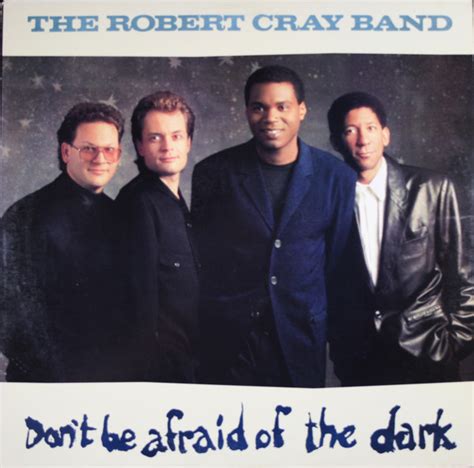The Robert Cray Band Dont Be Afraid Of The Dark Vinyl Lp Album