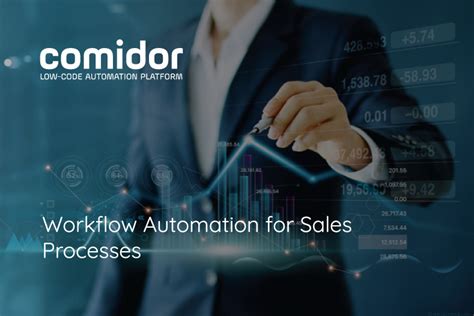 Workflow Automation For Sales Processes Comidor Low Code Platform