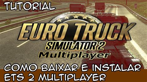 Tutorial Como Jogar Euro Truck Simulator Online Youtube