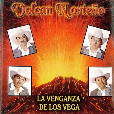 La Venganza De Los Vega Volcan Norteno Digital Music