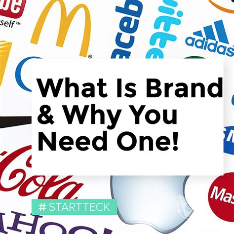 Why Brand Matters And The Real Reasons You Need One By Startteck