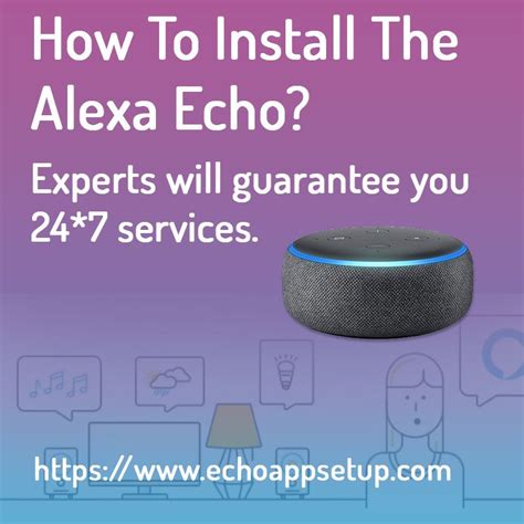 How To Install The Alexa Echo Alexa Echo Alexa App Echo