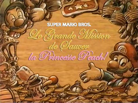 Super Mario Bros The Great Mission To Save Princess Peach French