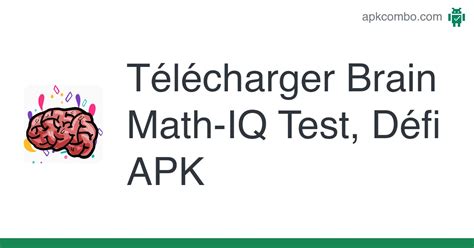 Brain Math Iq Test Défi Apk Android Game Télécharger Gratuitement