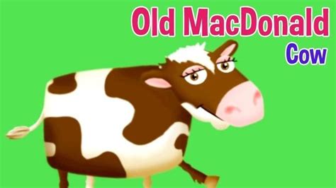 Old Macdonald Had A Farm Cow Nursery Rhymes And Kids Songs By