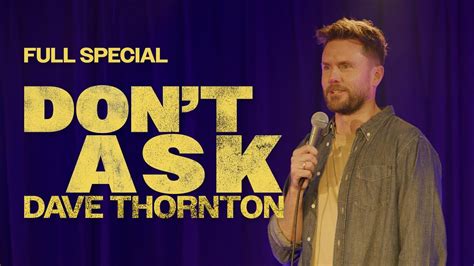 Dont Ask Dave Thornton Full Comedy Special Youtube