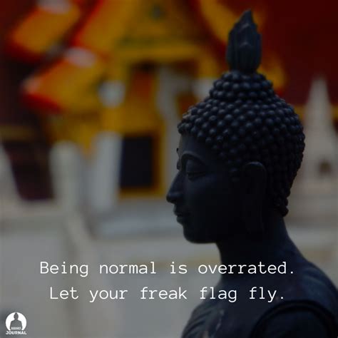 Stream let your freak flag fly by 20contrabags from desktop or your mobile device. Being normal is overrated. Let your freak flag fly. #being #overrated #freak #flag #fly #buddha ...