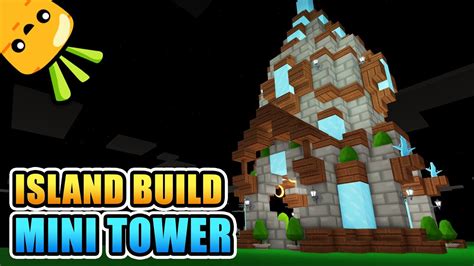 Roblox Islands Building Tips Castle Theme How To Build A Tower