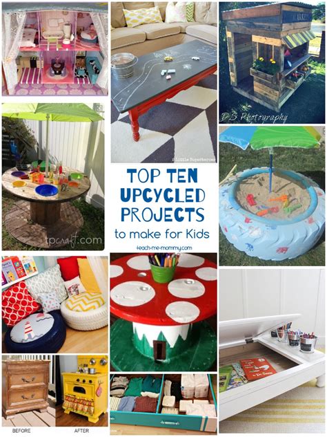 Top Ten Upcycling Projects Teach Me Mommy