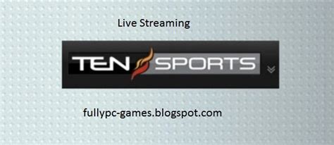 Ten Sports Live Streaming Tv Full Download Box