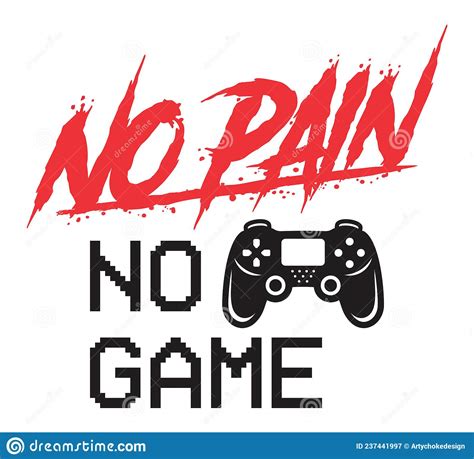 No Pain No Game Sign Stock Vector Illustration Of Print 237441997