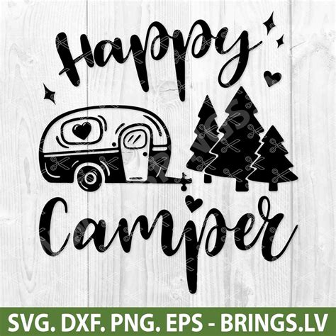 Happy Camper Svg Cut Files Camper Svg Camp Svg Camping Svg