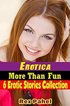 Amazon Co Jp Erotica More Than Fun 6 Erotic Stories Collection